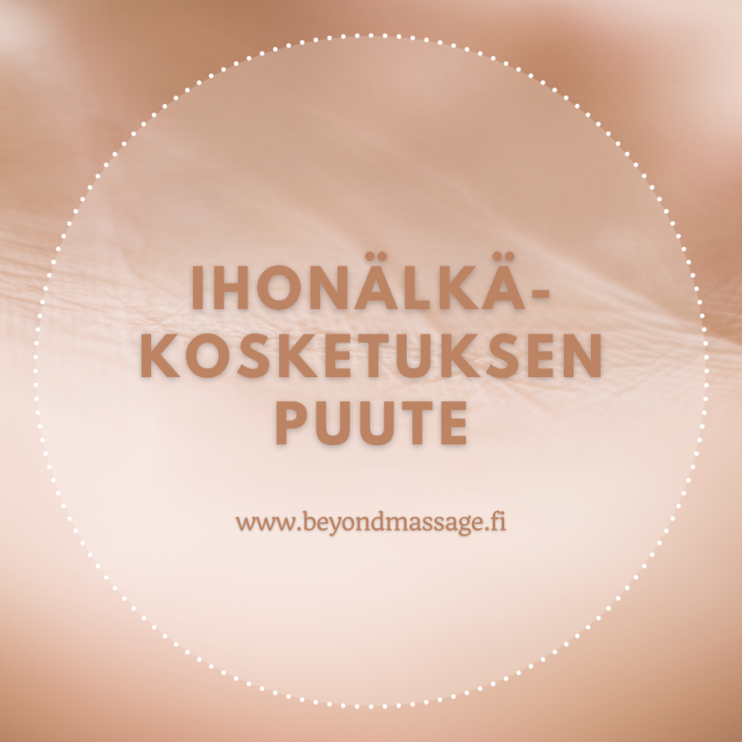 ihonälkä - kosketuksen puute